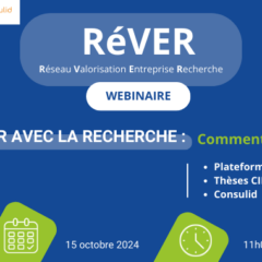 Entreprise, le webinaire pour vous aider à collaborer avec des chercheurs et accélérer votre développement !